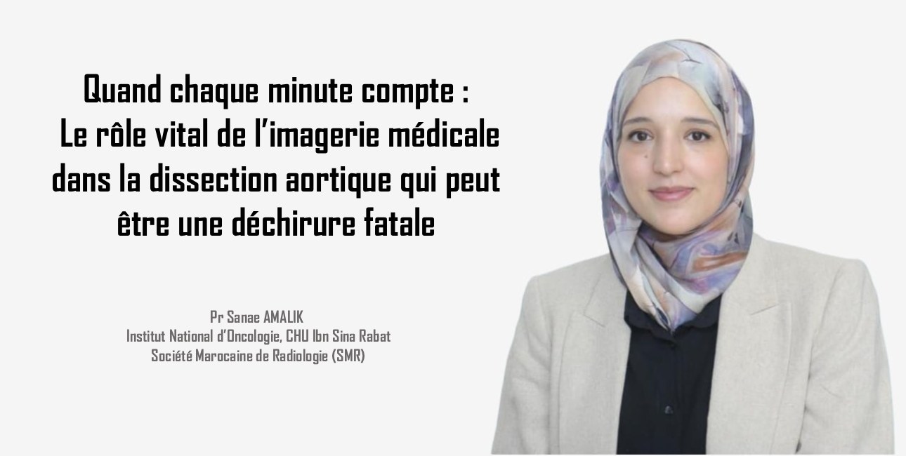 Quand chaque minute compte : Le rôle vital de l’imagerie médicale dans la dissection aortique qui peut être une déchirure fatale